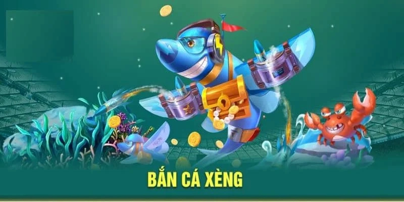 Các trải nghiệm đỉnh cao khi ghé đến bắn cá xèng